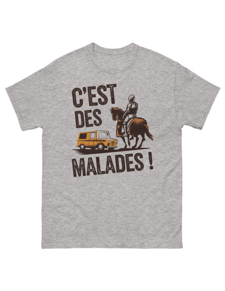 T-shirt classique unisexe c'est des malades
