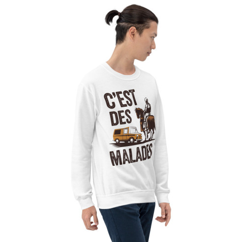 Sweat Unisexe à Col Rond c'est des malades
